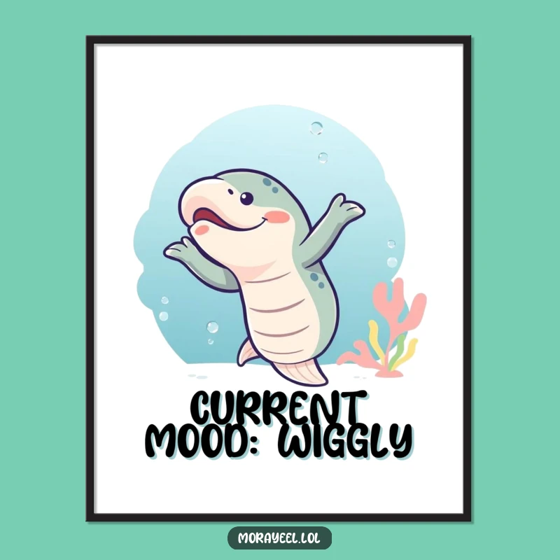Funny Wiggly Moray Eel Dance Poster: Hilarious Underwater Art Print